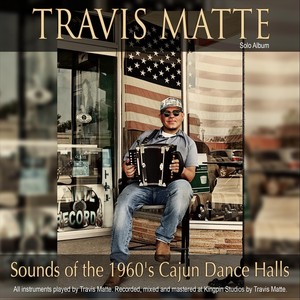 Sounds of the 1960's Cajun Dance Halls