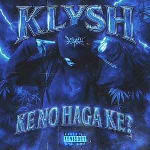 Ke No Haga Ke? (Explicit)