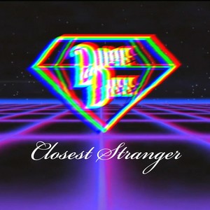 Closest Stranger(feat. A Stylez)