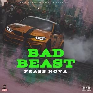 BAD BEAST (Explicit)