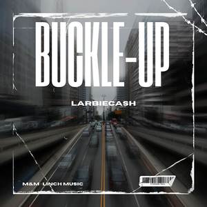 Buckle Up (Explicit)