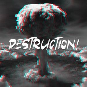 Destruction (Destruction)