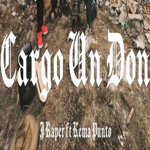 Cargo Un Don (feat. Kema Punto) [Explicit]