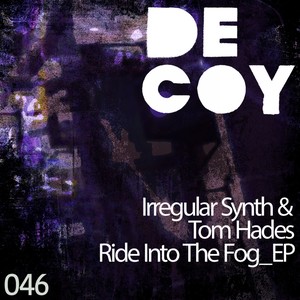 Ride Into The Fog (Original Mix)