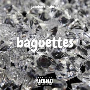 Baguettes (Explicit)