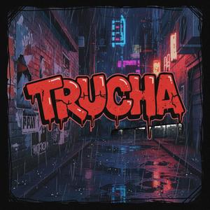 trucha (feat. yale blow)