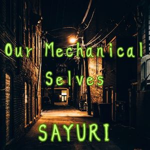 Our Mechanical Selves