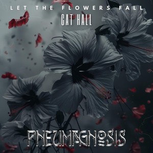 Let the Flowers Fall (feat. Dissonance)