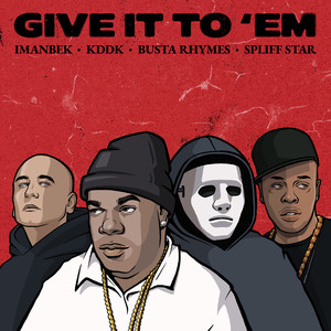 Give It To 'Em (Explicit)