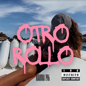 OTRO ROLLO (Explicit)