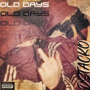 Old Days (Explicit)