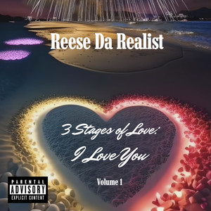 3 Stages of Love: I Love You, Vol. 1 (Explicit)