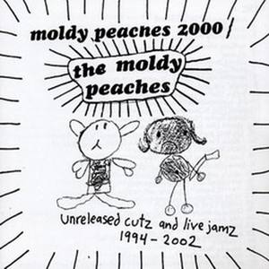 Moldy Peaches 2000 - Unreleased Cutz And Live Jamz 1994-2002