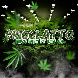 Bricclatto (feat. OTF C3) [Explicit]