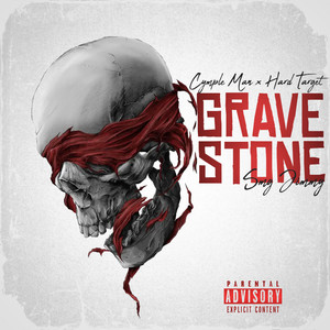 Grave Stone (Explicit)