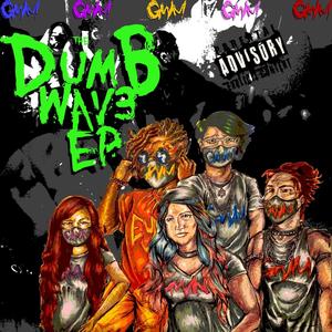 The DUMB WAVE ep (Explicit)