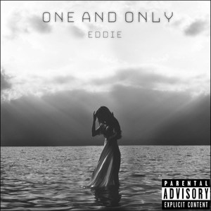 One and Only (Explicit)