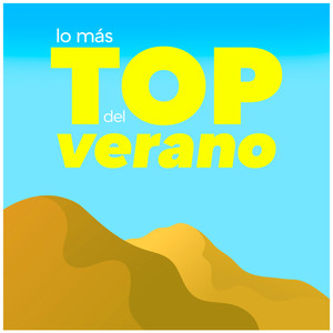 Lo Más Top del Verano (Explicit)