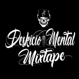 Deskicio Mental Mixtape