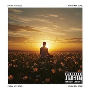 From My Soul (Explicit)