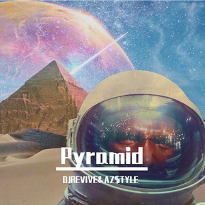 Pyramid (DJRevive Extended Mix)