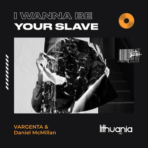 I WANNA BE YOUR SLAVE (Explicit)
