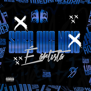 Sabe que nois é Artista (Explicit)