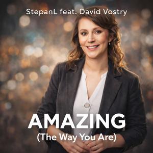 Amazing (The Way You Are) (feat. David Vostry) (Radio Edit)