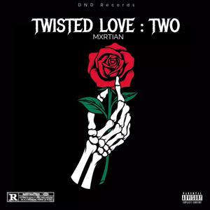 TWISTED LOVE : TWO