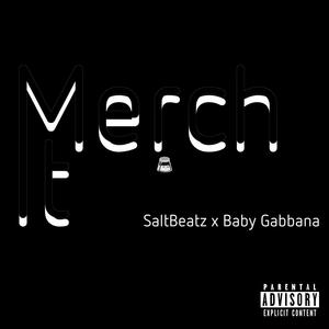 Merch It (feat. Baby Gabbana) (Explicit)