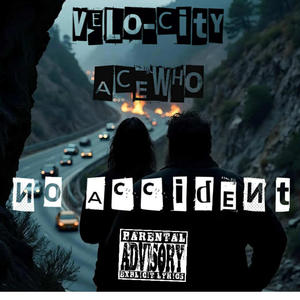 No Accident (feat. AceWho) (Explicit)