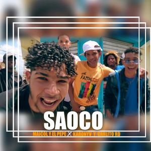 Saoco (feat. El Pepe Y Maicol)