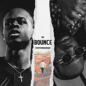 Bounce (feat. EverythingOShauN)