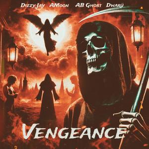 Vengeance (feat. AMOON, AB GHOST & DWARÜ) (Explicit)