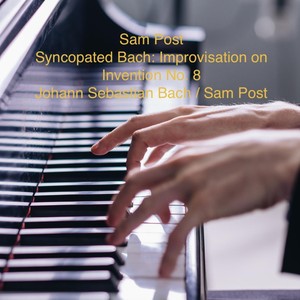 Syncopated Bach: Improvisation on Invention No. 8, BWV 779