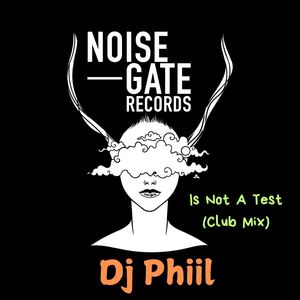 Is Not A Test (Club Mix) [Explicit]