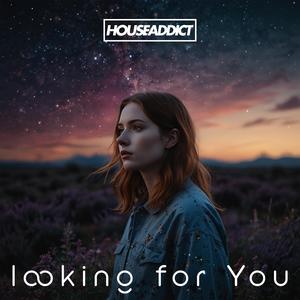 Looking for You