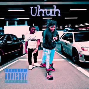 Uhuh (feat. Tha7wayy) [Explicit]