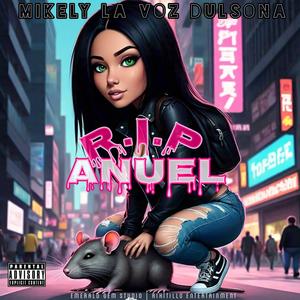 R.I.P ANUEL