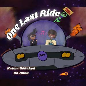 One Last Ride (Explicit)