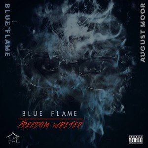 Blue Flame / Freedom Writer (Explicit)