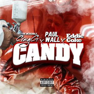 Candy (feat. Eddie Coke & Paul Wall) [Explicit]