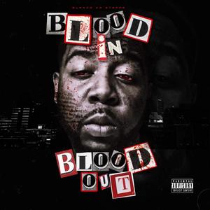 Blood In Blood Out (Explicit)