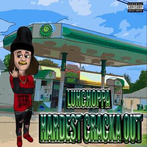 HARDEST CRACKA OUT (Explicit)