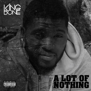 A Lot of Nothing (Explicit)