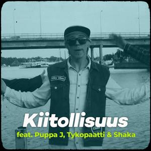 Kiitollisuus (feat. Puppa J, Tykopaatti & Shaka) (2022 Short Edit)