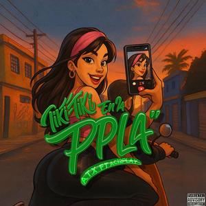 Tiki Tiki En La Ppla (feat. A.T.X) (Explicit)