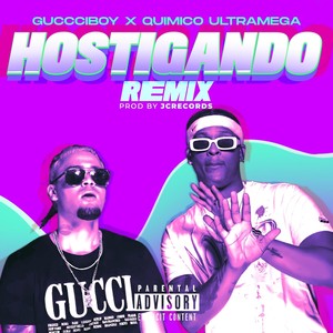 Hostigando Remix(feat. Químico Ultramega)