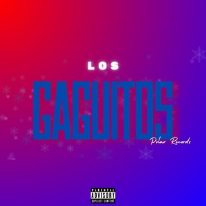 Los Gaguitos (Explicit)