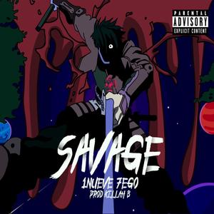 SAVAGE (feat. 1NUEVE) [Explicit]